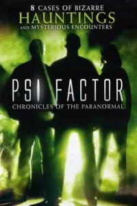 Пси Фактор: Хроники паранормальных явлений